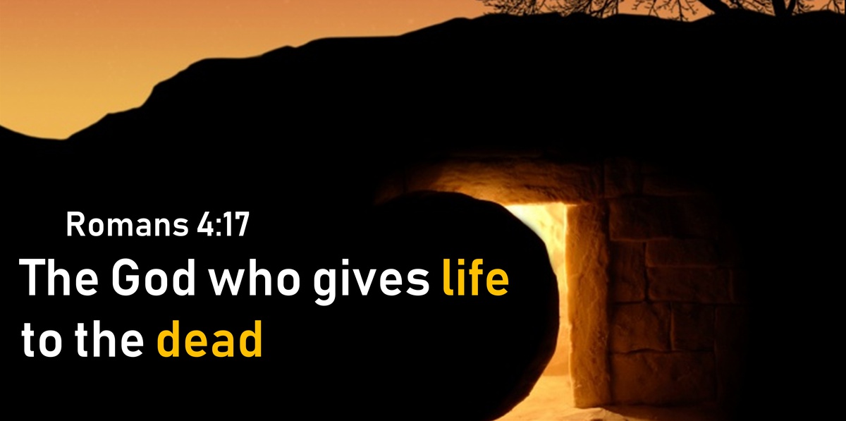 The God Who Gives Life To The Dead