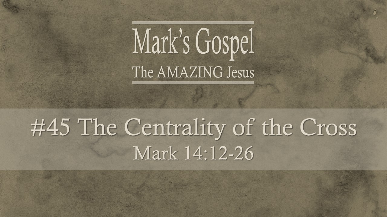 #45 The Centrality of the Cross