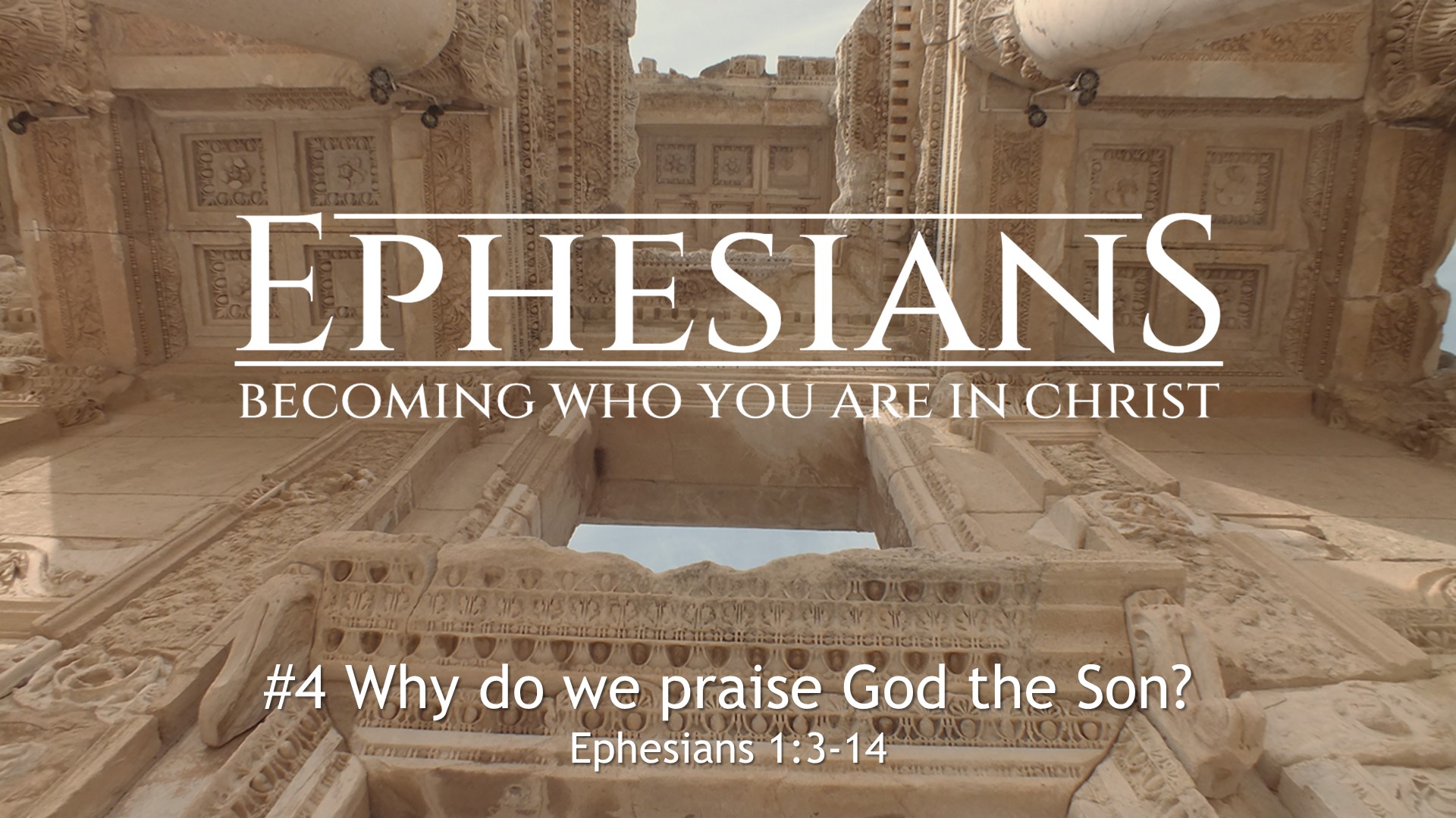 #4 Why do we praise the God the Son