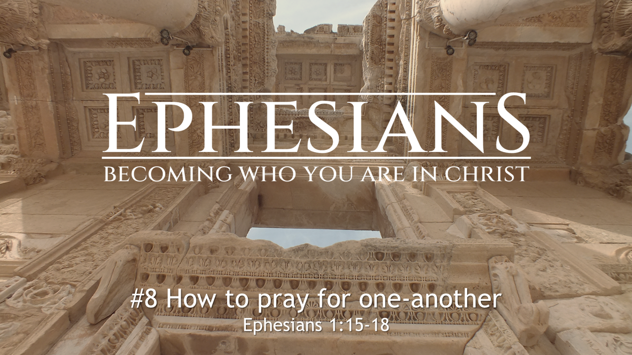 #8 How to pray for one another
