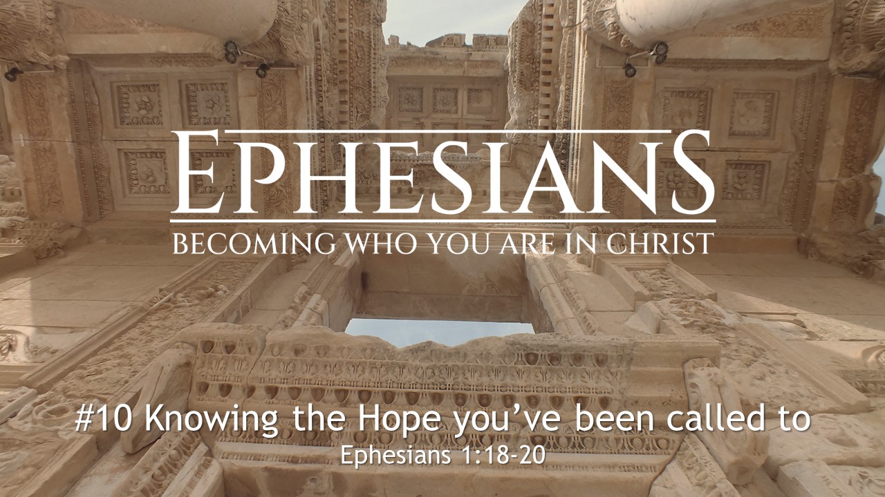 #10 Knowing the Hope you’ve been called to