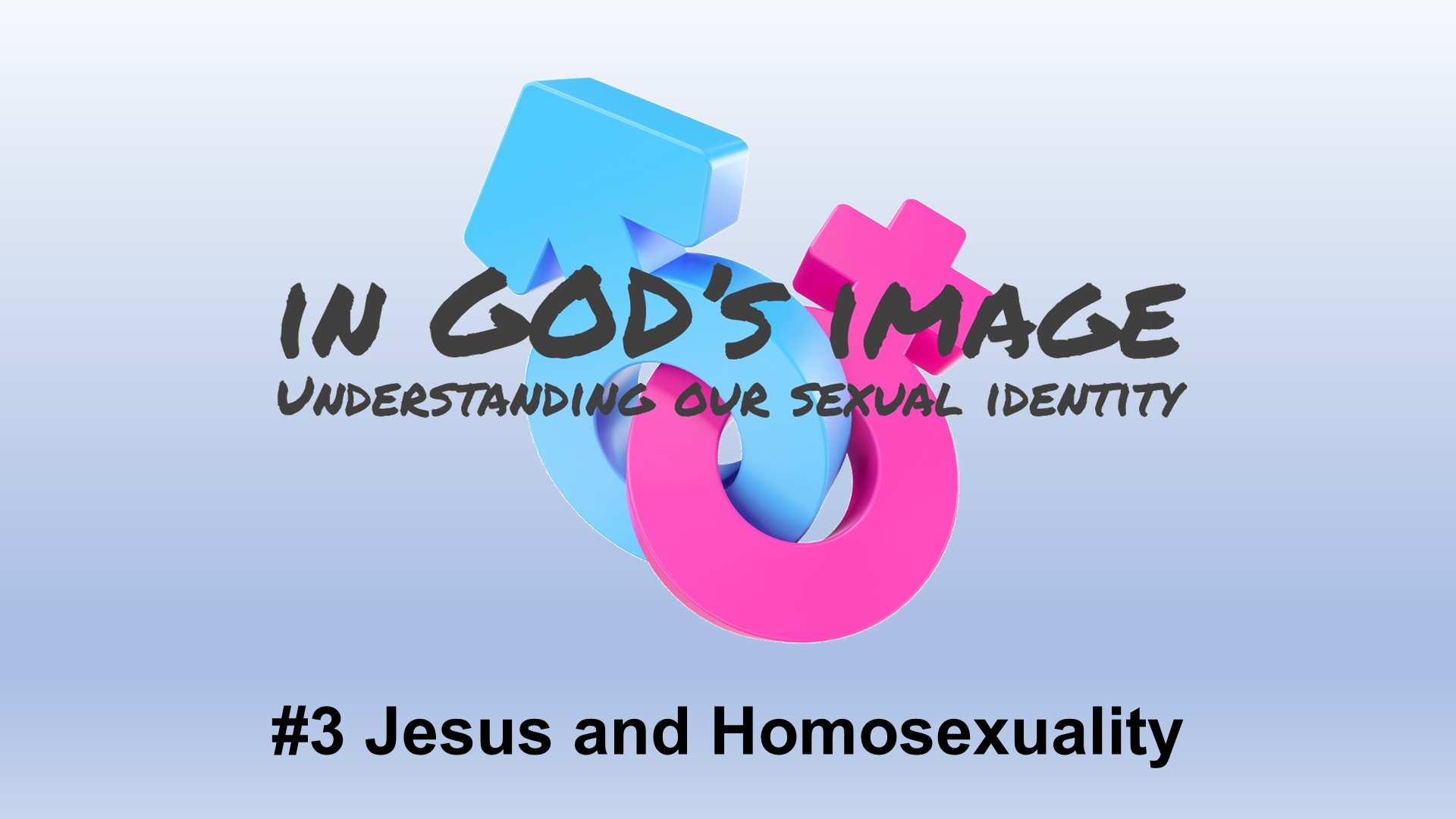 #3 Jesus and Homosexuality