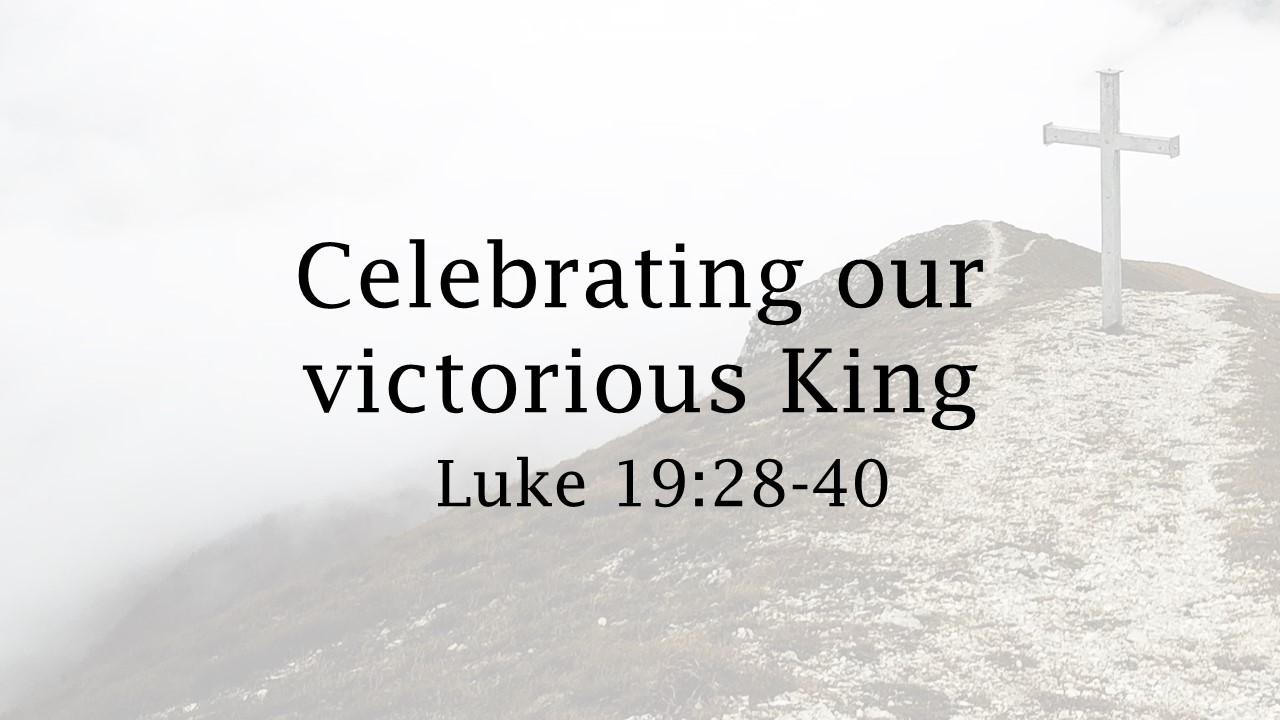 #5 Celebrating our victorious King