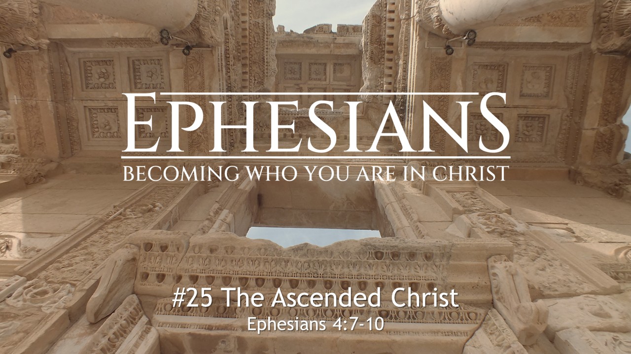 #25 The Ascended Christ