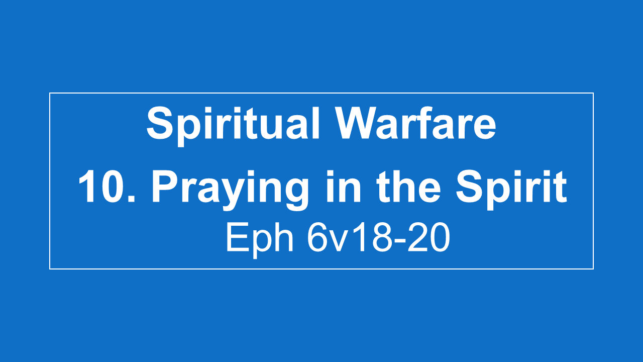 #10 Praying In The Spirit