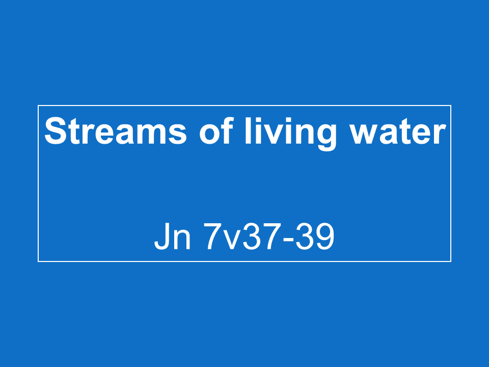 Streams Of Living Water