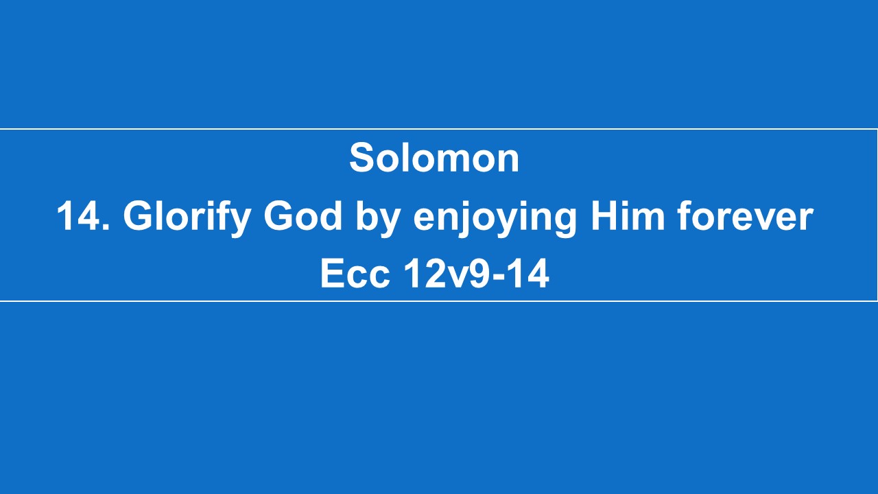 #14 Glorify God By Enjoying Him Forever