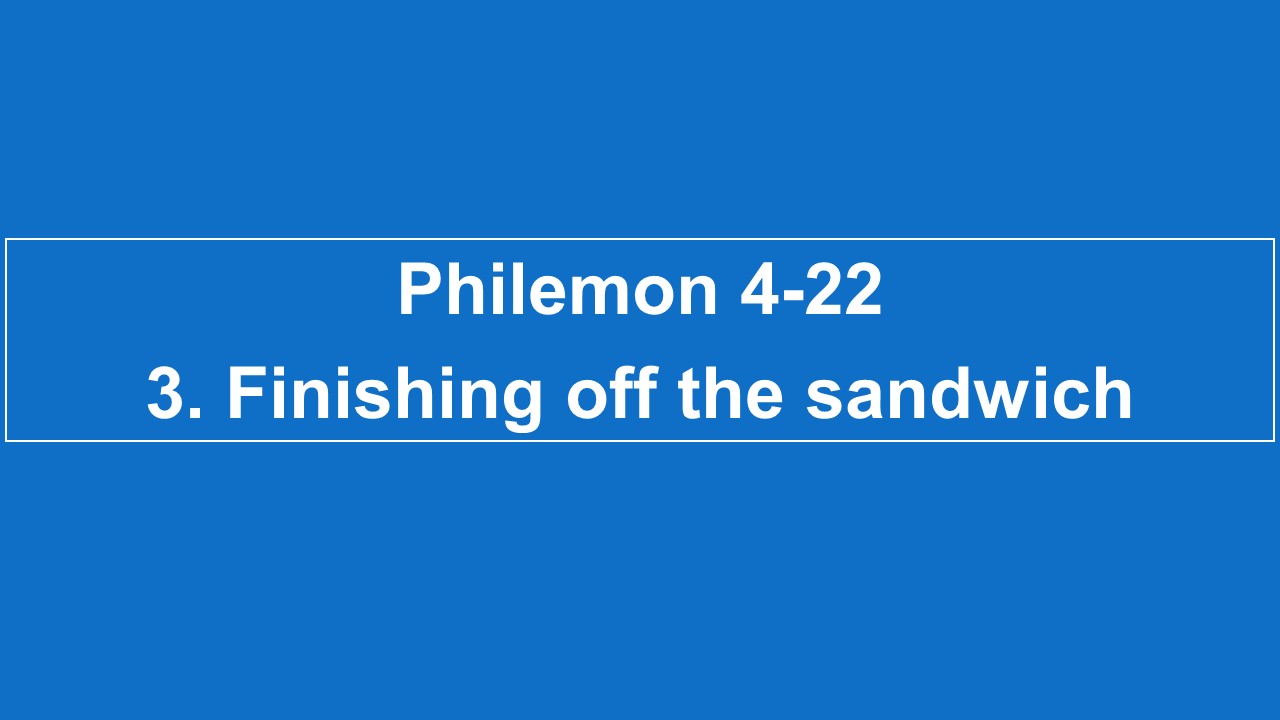 #3 Finishing Off The Sandwich