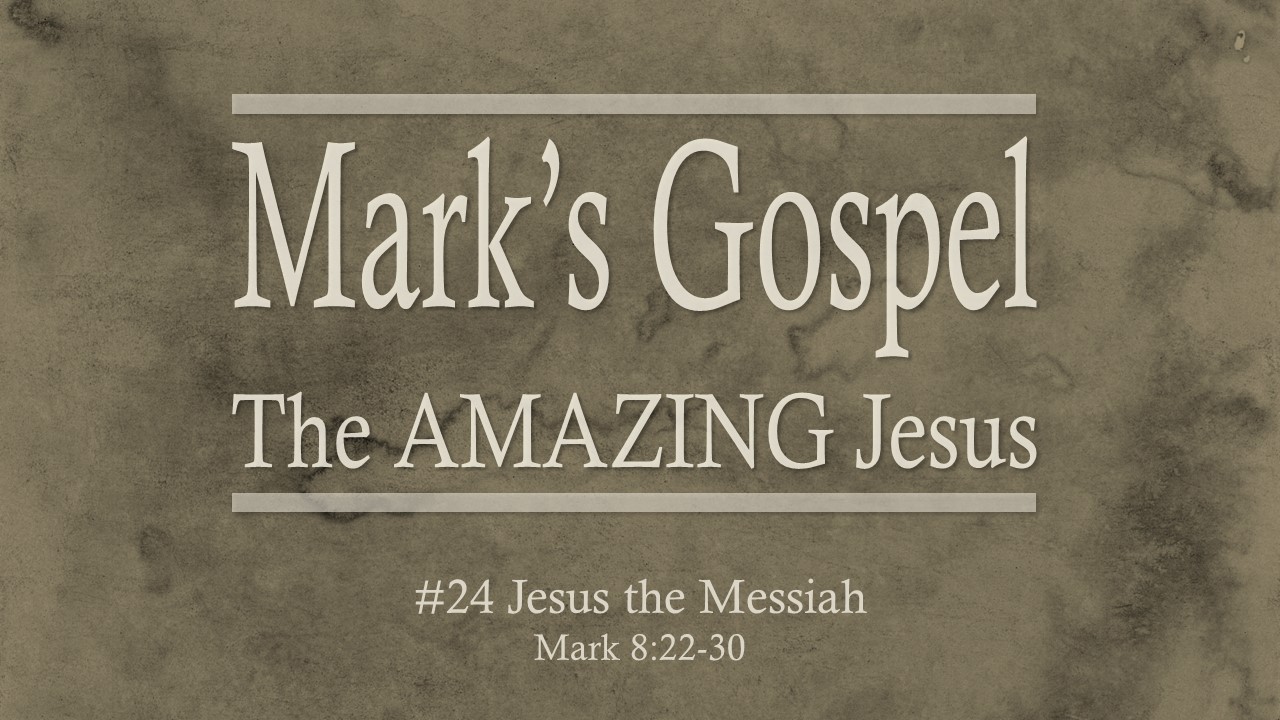#24 Jesus The Messiah
